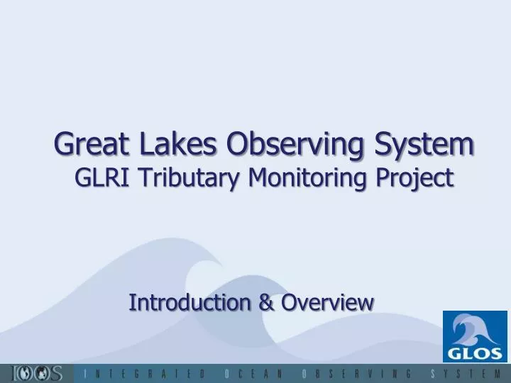 great lakes observing system glri tributary monitoring project