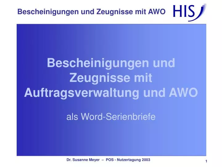 bescheinigungen und zeugnisse mit auftragsverwaltung und awo