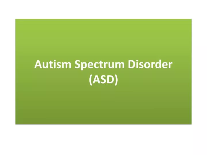 autism spectrum disorder asd