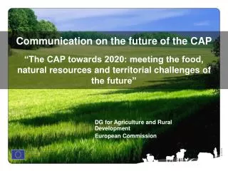 DG for Agriculture and Rural Development European Commission