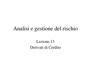 analisi e gestione del rischio