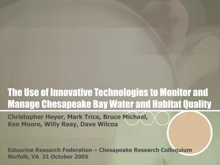 the use of innovative technologies to monitor and manage chesapeake bay water and habitat quality