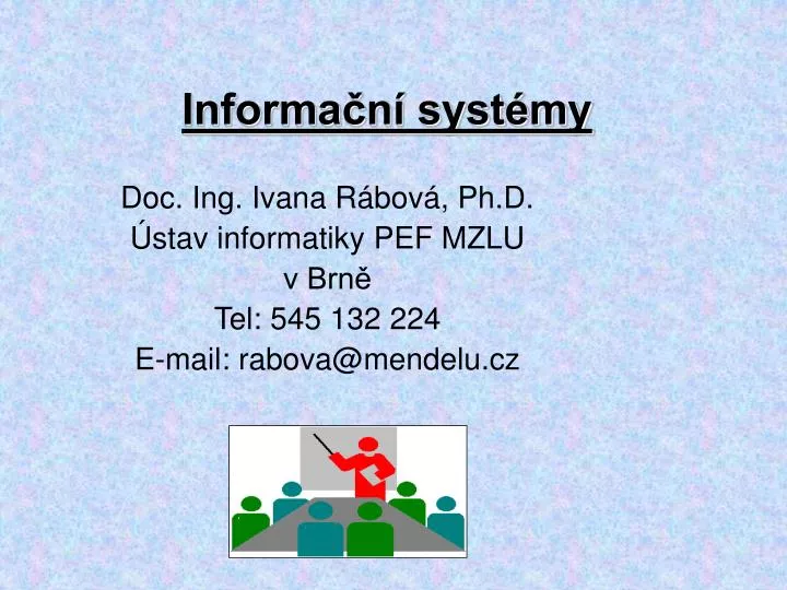 PPT - Informační Systémy PowerPoint Presentation, Free Download - ID ...