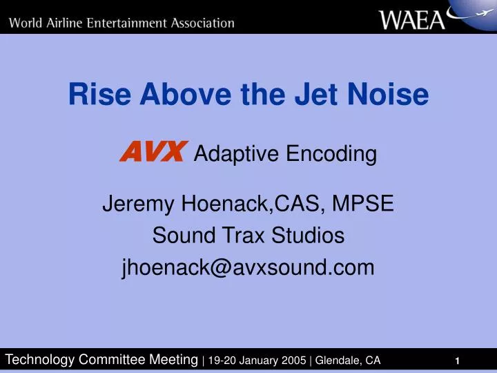 rise above the jet noise