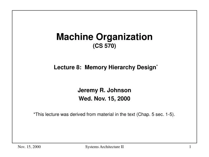 machine organization cs 570 lecture 8 memory hierarchy design