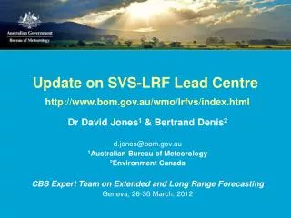 Update on SVS-LRF Lead Centre bom.au/wmo/lrfvs/index.html