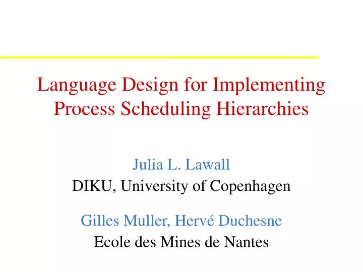 language design for implementing process scheduling hierarchies