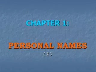 CHAPTER 1: PERSONAL NAMES ( 2 )