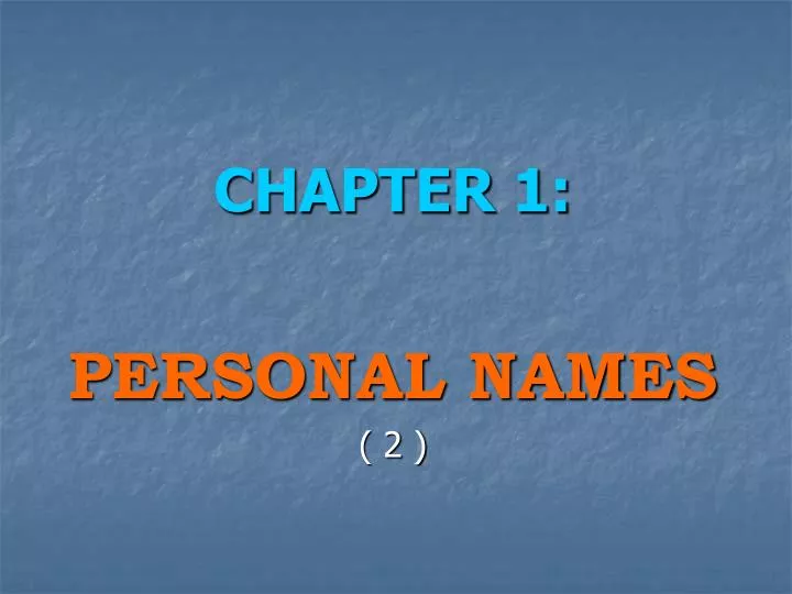 chapter 1 personal names 2
