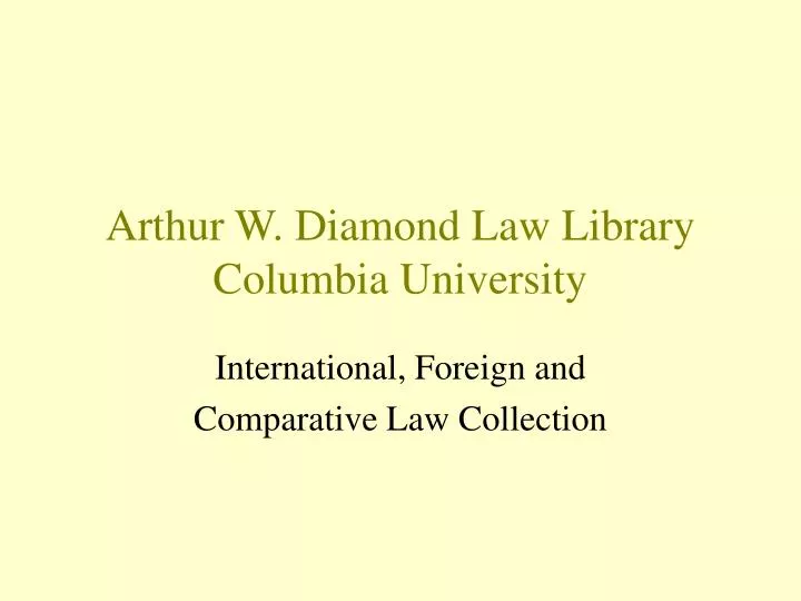arthur w diamond law library columbia university