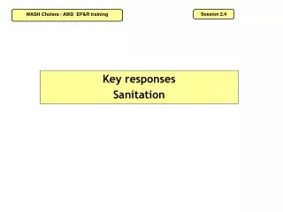 Key responses Sanitation