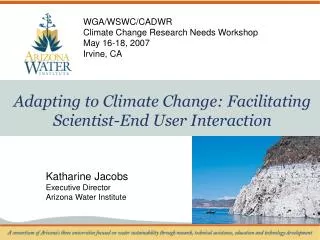 Adapting to Climate Change: Facilitating Scientist-End User Interaction