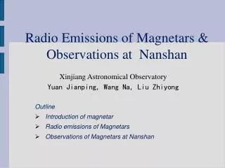 Radio Emissions of Magnetars &amp; Observations at Nanshan