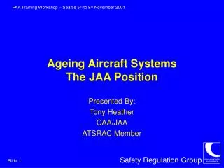 Ageing Aircraft Systems The JAA Position
