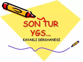 son tur ygs