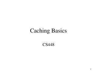 Caching Basics