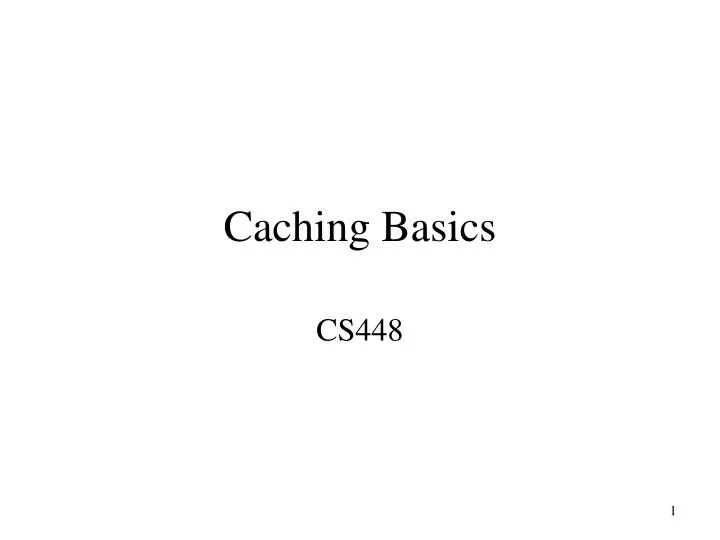 caching basics