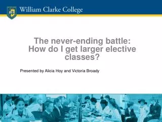 The never-ending battle: How do I get larger elective classes?