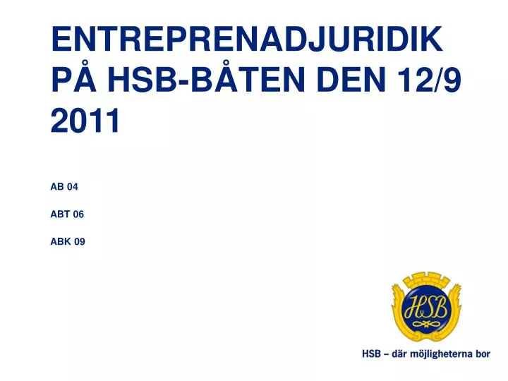 entreprenadjuridik p hsb b ten den 12 9 2011