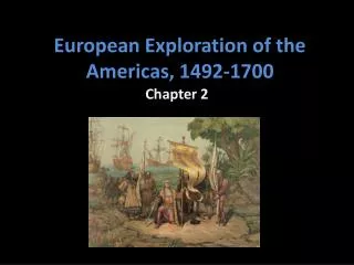 European Exploration of the Americas, 1492-1700