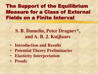 The Support of the Equilibrium Measure for a Class of External Fields on a Finite Interval