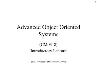 Advanced Object Oriented Systems