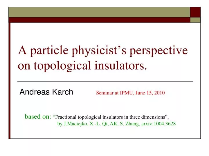 a particle physicist s perspective on topological insulators