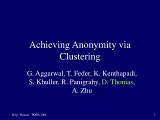 Achieving Anonymity via Clustering