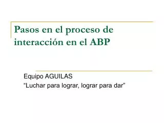 pasos en el proceso de interacci n en el abp