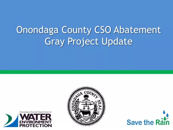 onondaga county cso abatement gray project update