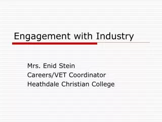 Engagement with Industry