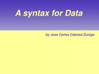 A syntax for Data