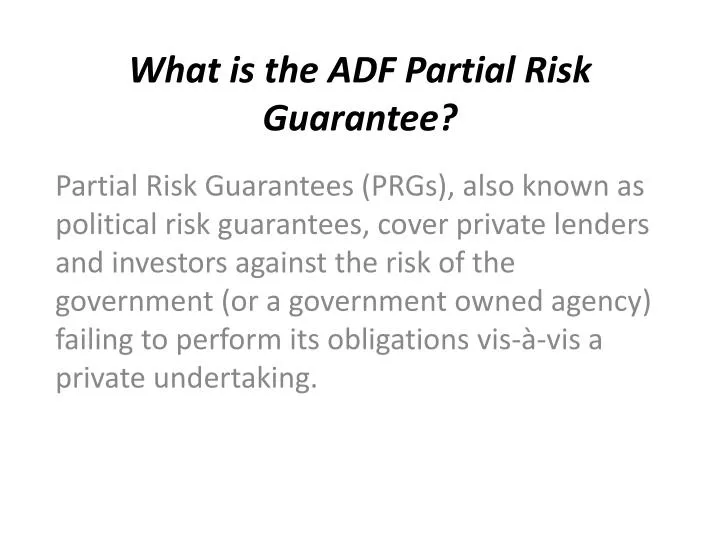 what is the adf partial risk guarantee