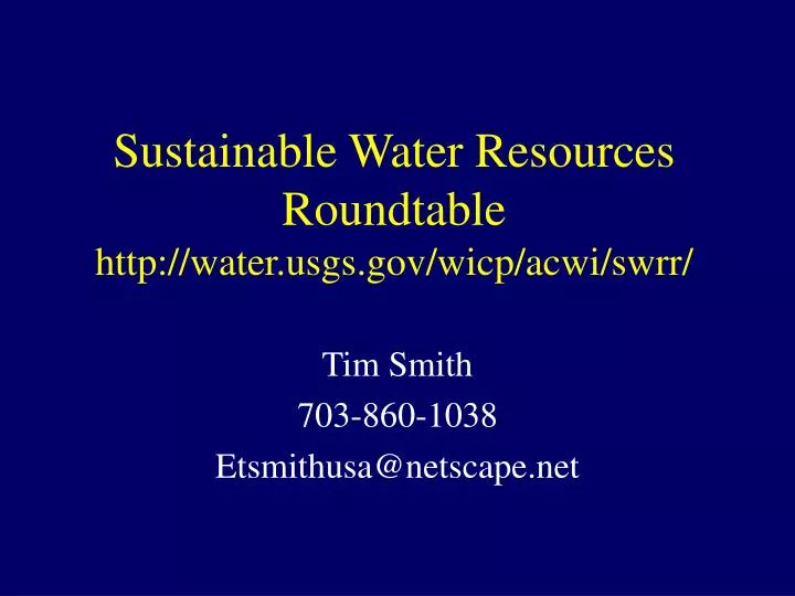 sustainable water resources roundtable http water usgs gov wicp acwi swrr