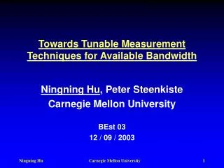 Towards Tunable Measurement Techniques for Available Bandwidth