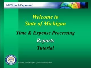 Welcome to State of Michigan Time &amp; Expense Processing