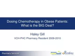Dosing Chemotherapy in Obese Patients: What is the BIG Deal?