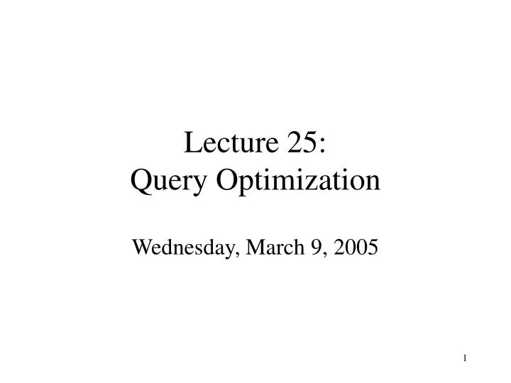 lecture 25 query optimization