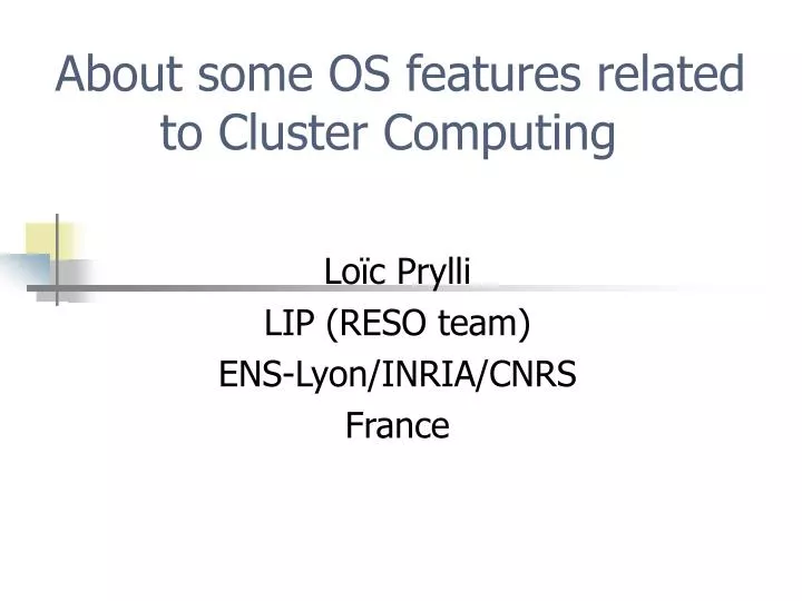 about some os features related to cluster computing