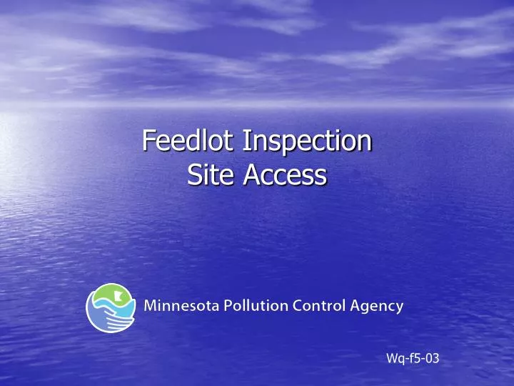feedlot inspection site access
