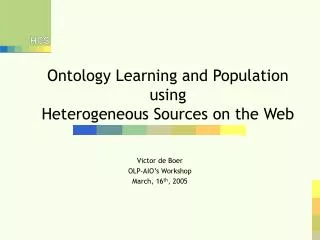 Ontology Learning and Population using Heterogeneous Sources on the Web
