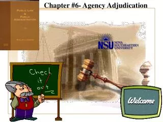 Chapter #6- Agency Adjudication