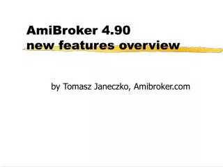 AmiBroker 4.90 new features overview