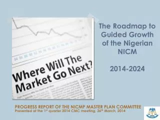 The Roadmap to Guided Growth of the Nigerian NICM 2014-2024