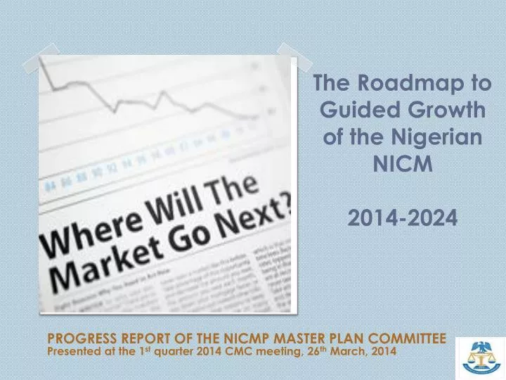 the roadmap to guided growth of the nigerian nicm 2014 2024