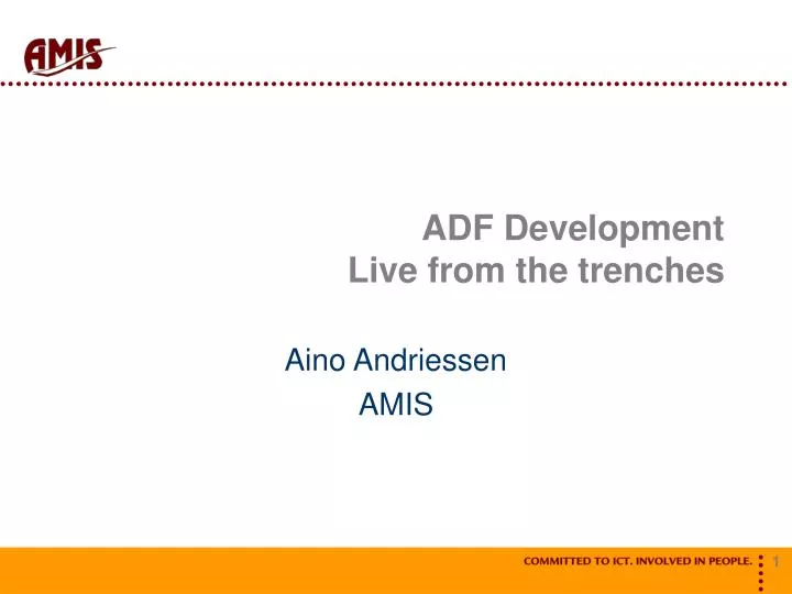 adf development live from the trenches