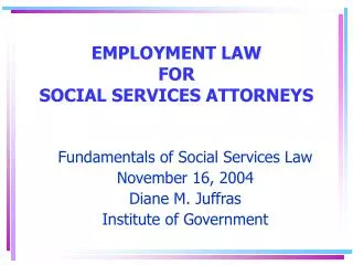 EMPLOYMENT LAW FOR SOCIAL SERVICES ATTORNEYS