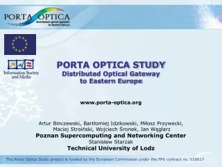 PORTA OPTICA STUDY Distributed Optical Gateway to Eastern Europe porta-optica