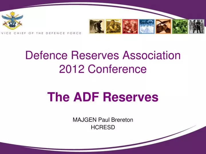 defence reserves association 2012 conference the adf reserves