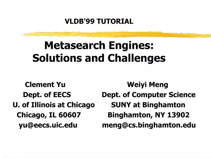 vldb 99 tutorial metasearch engines solutions and challenges